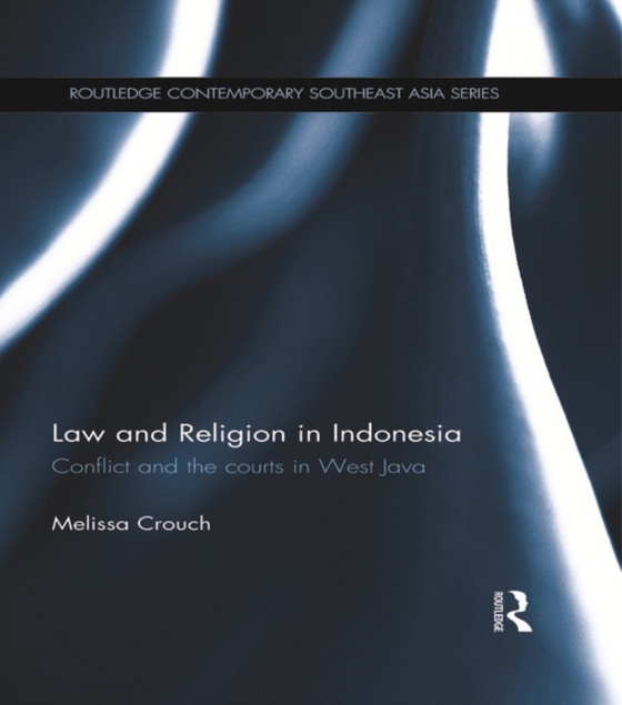 Law and Religion in Indonesia (e-bog) af Crouch, Melissa