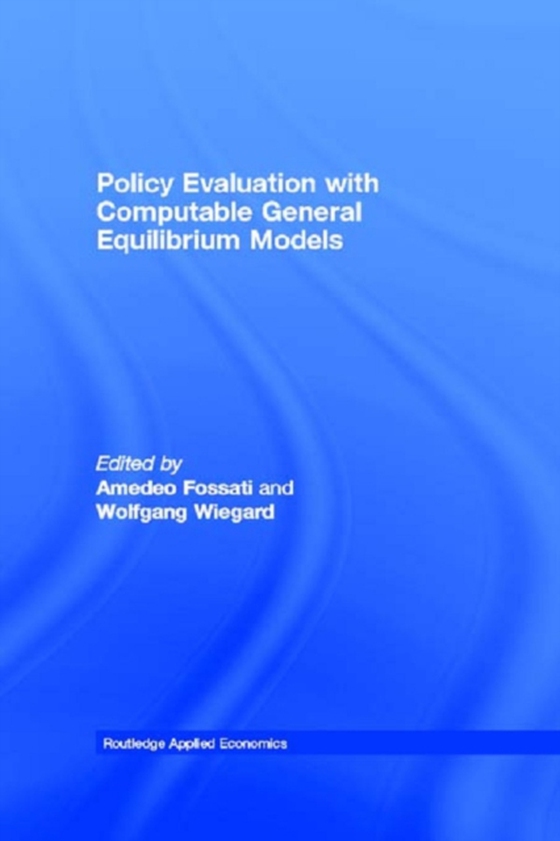 Policy Evaluation with Computable General Equilibrium Models (e-bog) af -