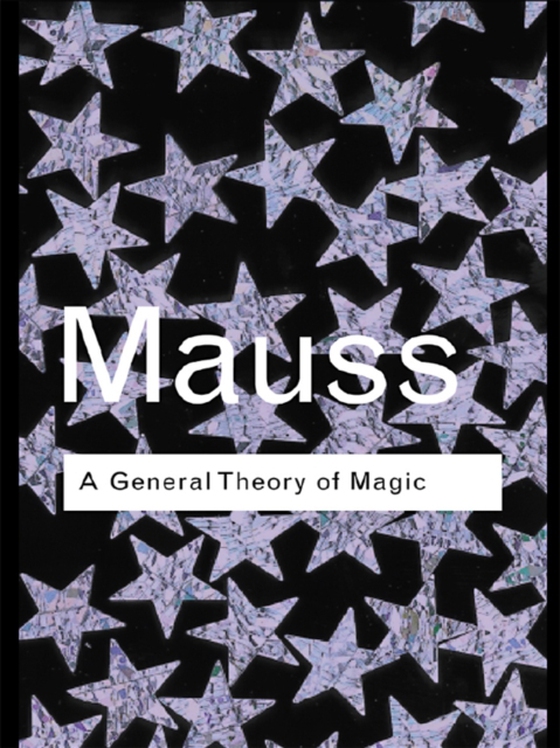 General Theory of Magic (e-bog) af Mauss, Marcel