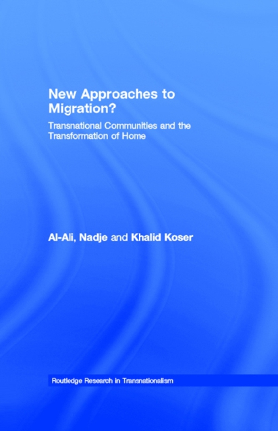 New Approaches to Migration? (e-bog) af Koser, Khalid