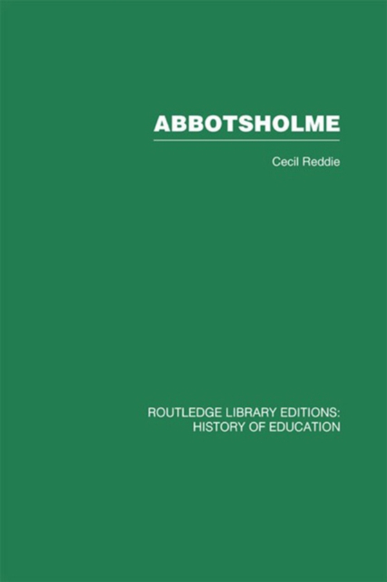 Abbotsholme (e-bog) af Reddie, Cecil