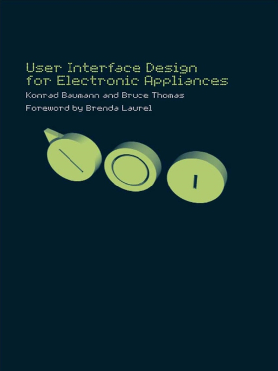 User Interface Design of Electronic Appliances (e-bog) af Thomas, Bruce