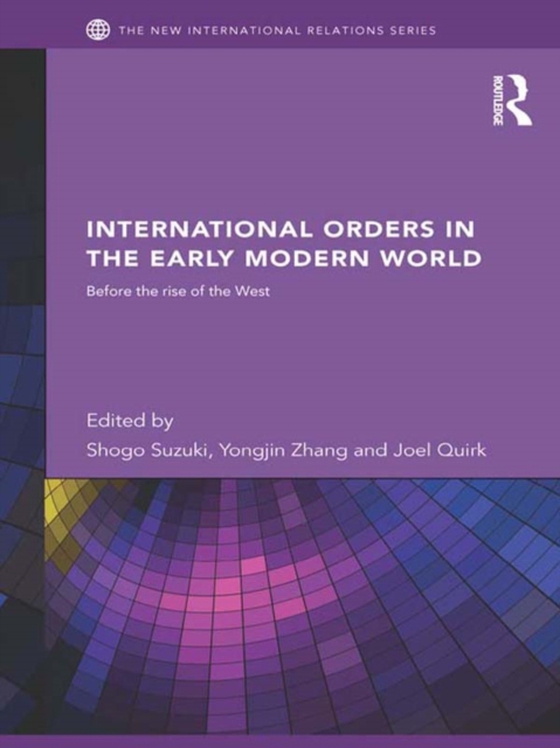 International Orders in the Early Modern World (e-bog) af -