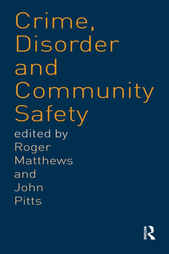 Crime, Disorder and Community Safety