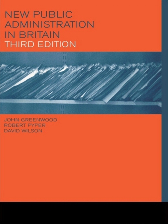 New Public Administration in Britain (e-bog) af Wilson, David