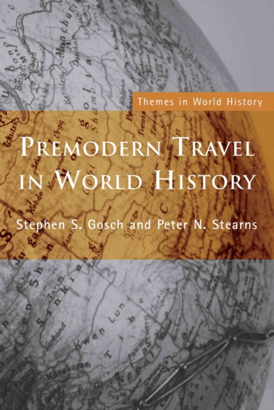 Premodern Travel in World History (e-bog) af Stearns, Peter