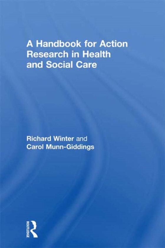 Handbook for Action Research in Health and Social Care