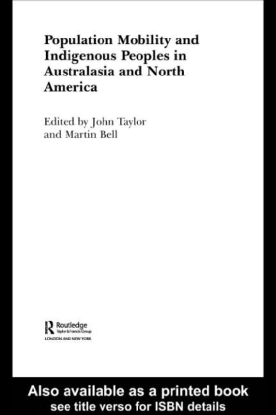 Population Mobility and Indigenous Peoples in Australasia and North America (e-bog) af -