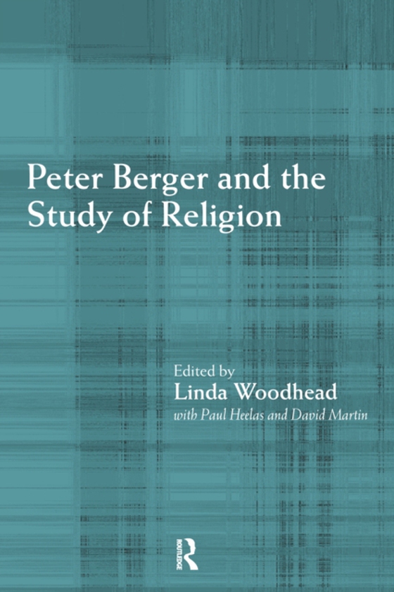 Peter Berger and the Study of Religion (e-bog) af Woodhead, Linda