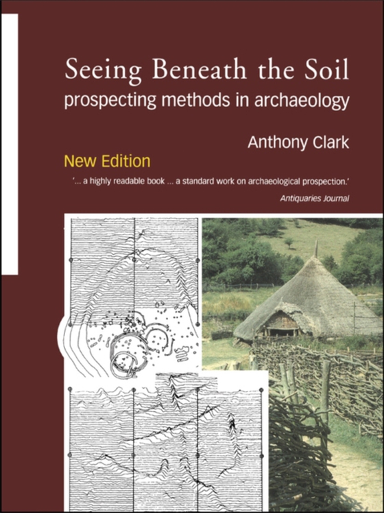 Seeing Beneath the Soil (e-bog) af Clark, Anthony