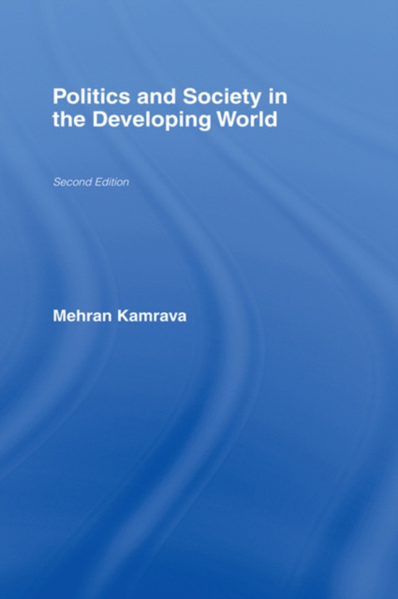 Politics and Society in the Developing World (e-bog) af Kamrava, Mehran