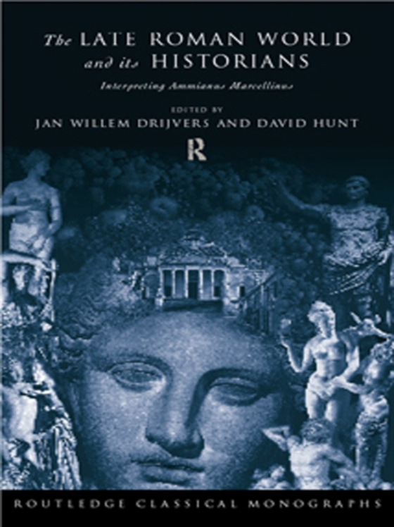 Late Roman World and Its Historian (e-bog) af Hunt, David