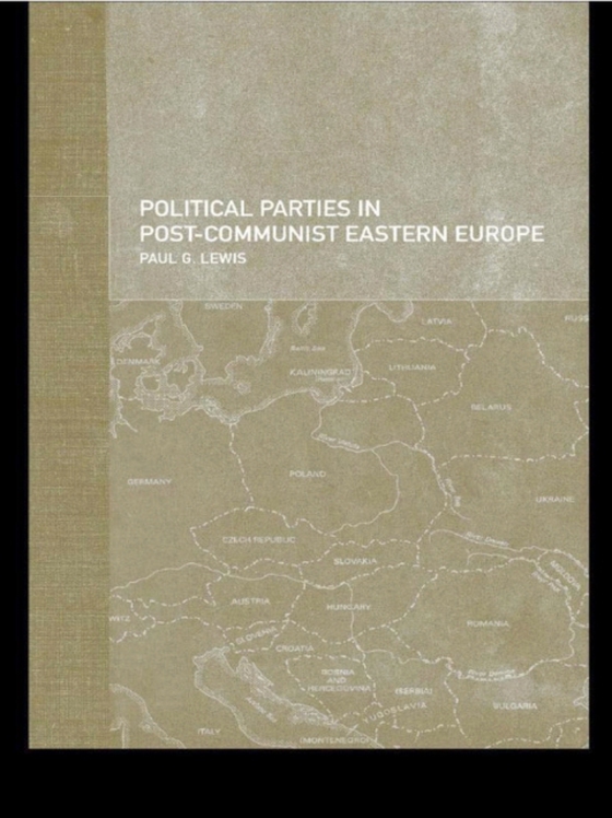 Political Parties in Post-Communist Eastern Europe (e-bog) af Lewis, Paul