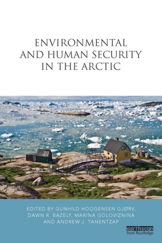 Environmental and Human Security in the Arctic (e-bog) af -