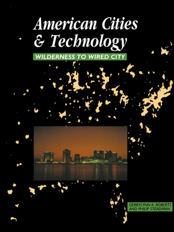 American Cities and Technology (e-bog) af Steadman, Philip