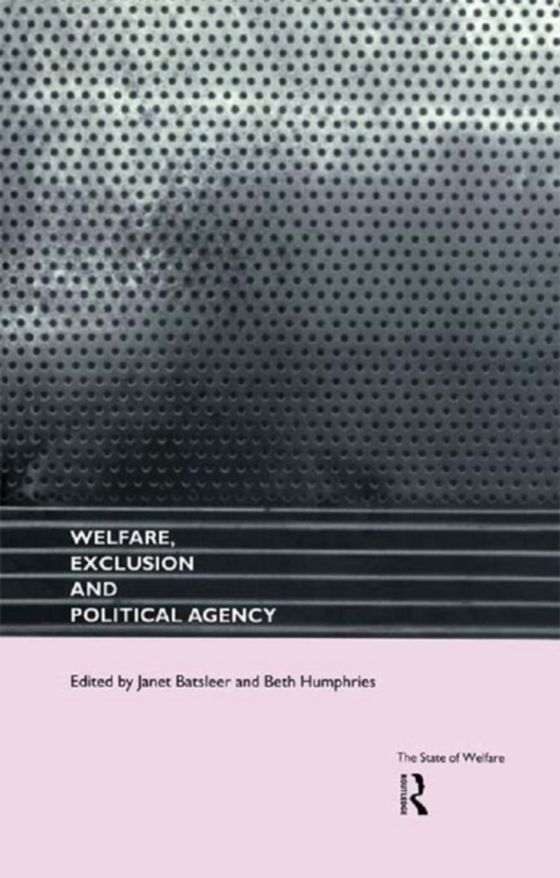 Welfare, Exclusion and Political Agency (e-bog) af -