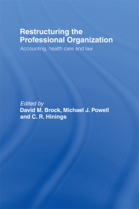 Restructuring the Professional Organization