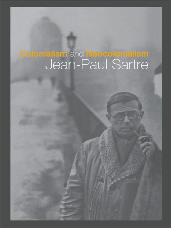 Colonialism and Neocolonialism (e-bog) af Sartre, Jean-Paul