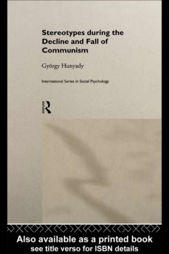 Stereotypes During the Decline and Fall of Communism (e-bog) af Hunyady, Gyorgy