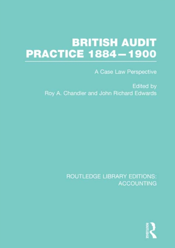 British Audit Practice 1884-1900 (RLE Accounting) (e-bog) af -