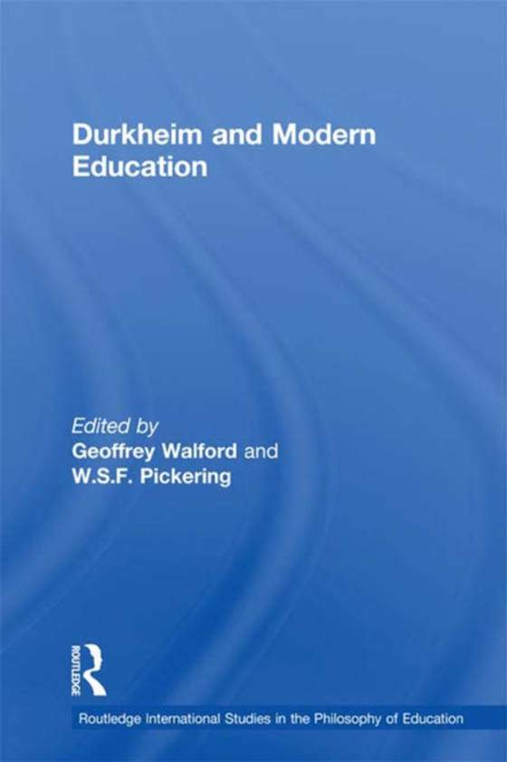 Durkheim and Modern Education (e-bog) af -