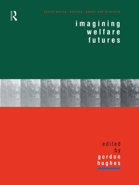 Imagining Welfare Futures (e-bog) af -
