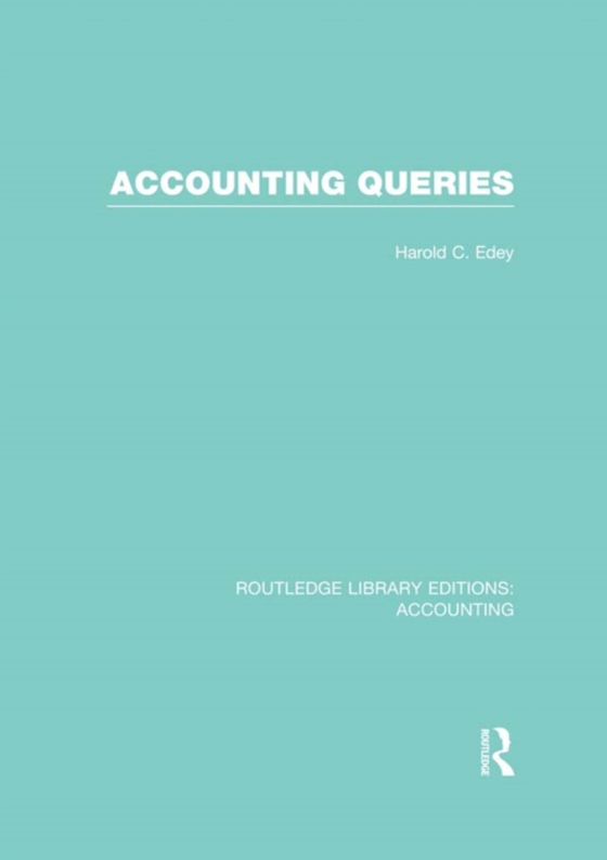 Accounting Queries (RLE Accounting) (e-bog) af Edey, Harold C.