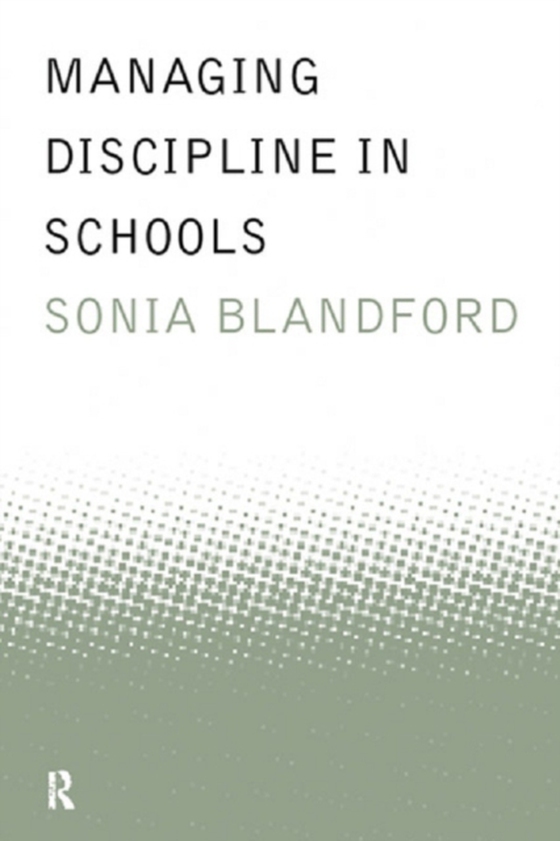 Managing Discipline in Schools (e-bog) af Blandford, Sonia