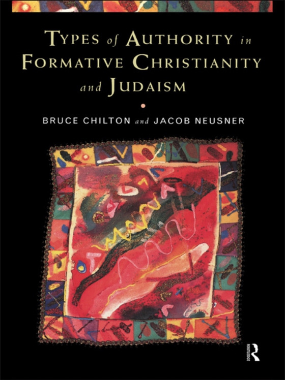 Types of Authority in Formative Christianity and Judaism