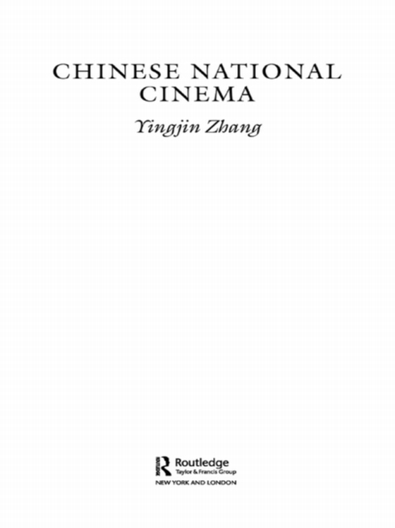 Chinese National Cinema (e-bog) af Zhang, Yingjin