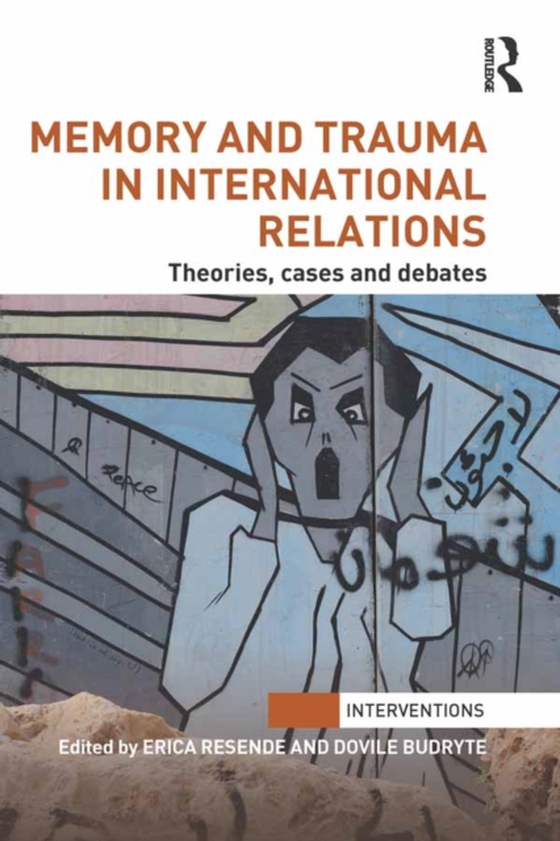 Memory and Trauma in International Relations (e-bog) af -