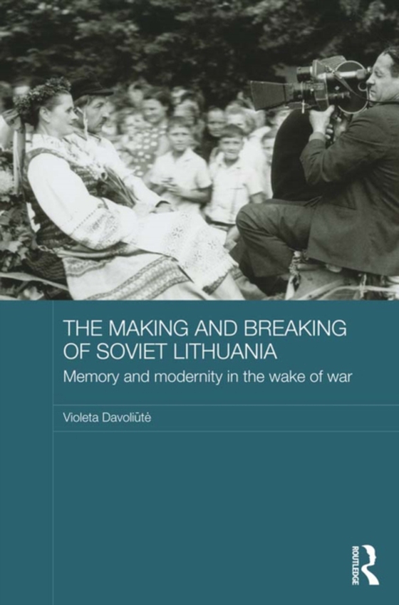 Making and Breaking of Soviet Lithuania (e-bog) af Davoliute, Violeta