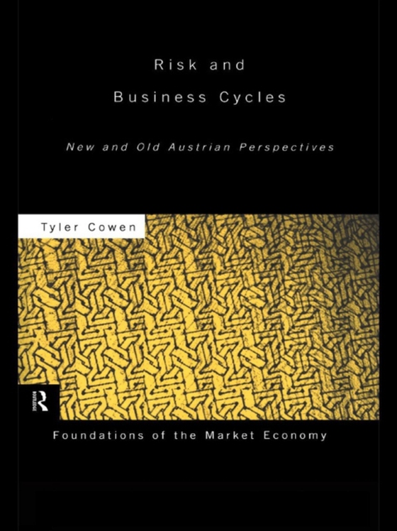 Risk and Business Cycles (e-bog) af Cowen, Tyler