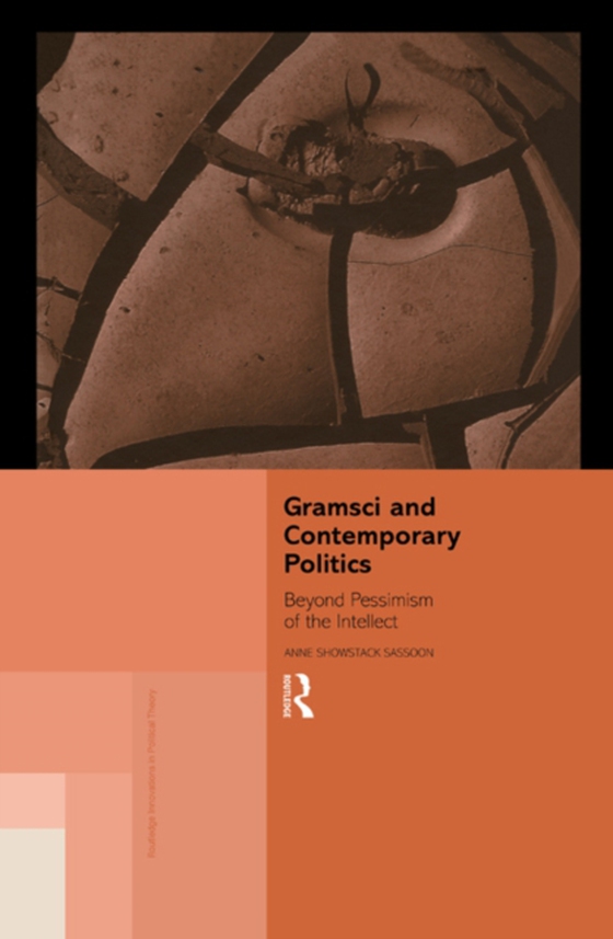 Gramsci and Contemporary Politics (e-bog) af Sassoon, Anne Showstack