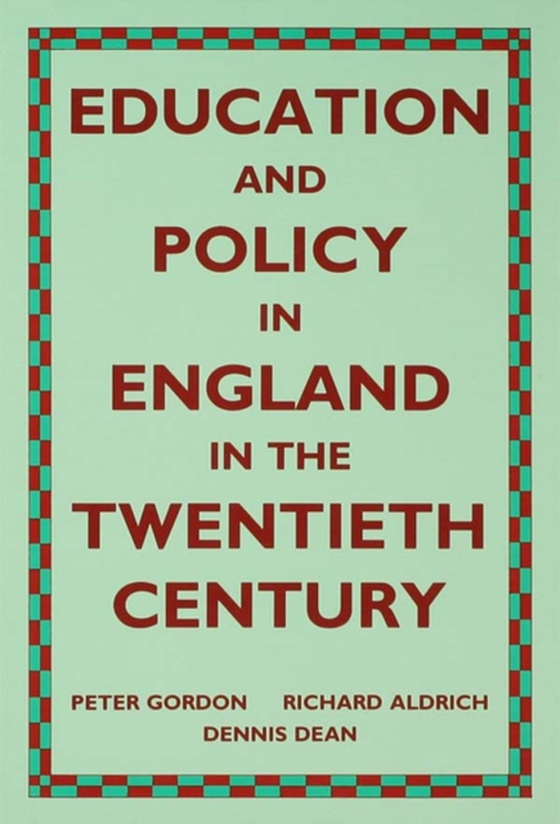 Education and Policy in England in the Twentieth Century