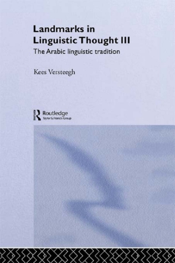 Landmarks in Linguistic Thought Volume III (e-bog) af Versteegh, Kees