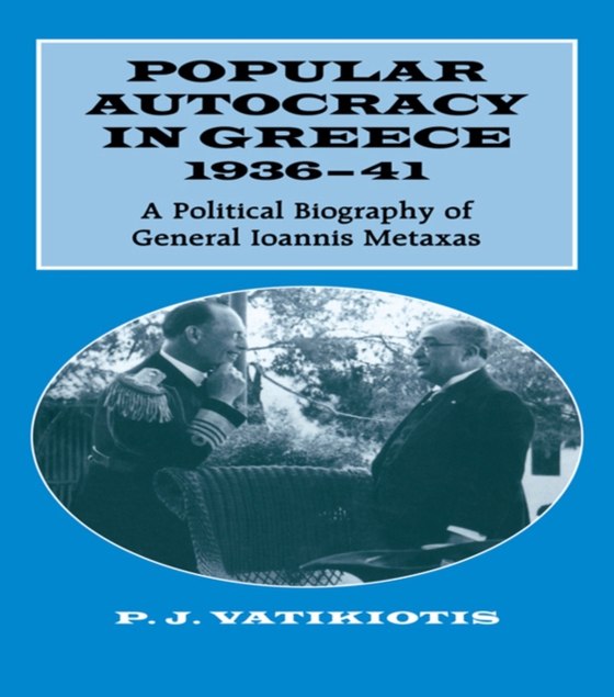 Popular Autocracy in Greece, 1936-1941 (e-bog) af -