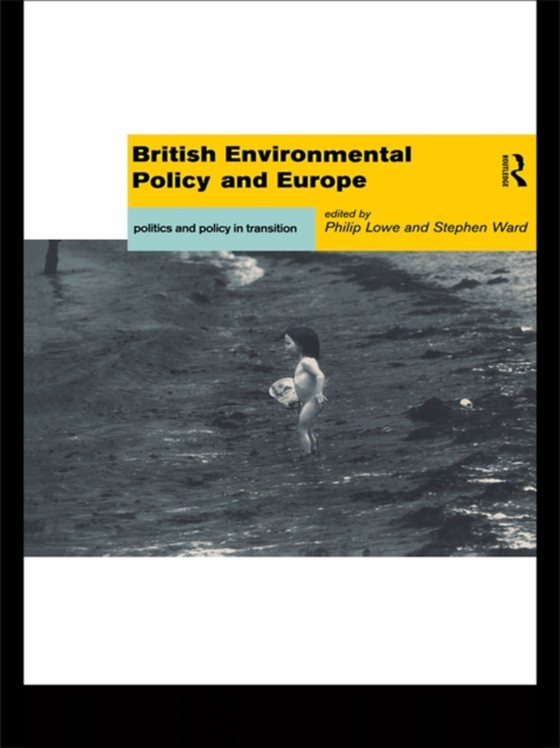 British Environmental Policy and Europe