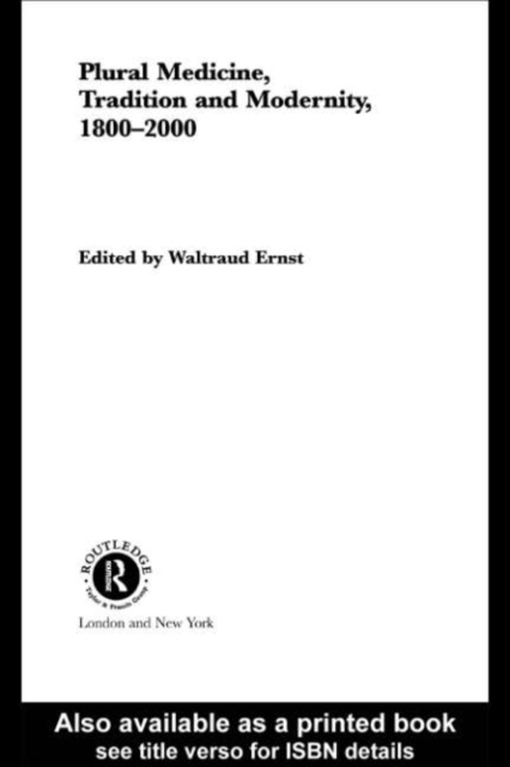 Plural Medicine, Tradition and Modernity, 1800-2000 (e-bog) af -