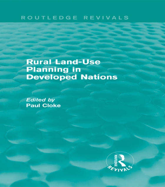 Rural Land-Use Planning in Developed Nations (Routledge Revivals) (e-bog) af -