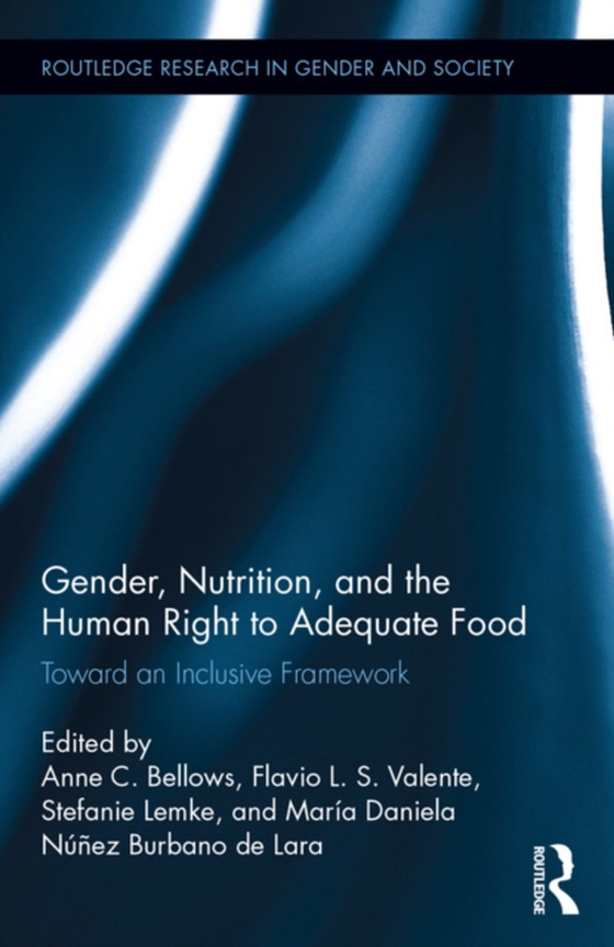 Gender, Nutrition, and the Human Right to Adequate Food (e-bog) af -