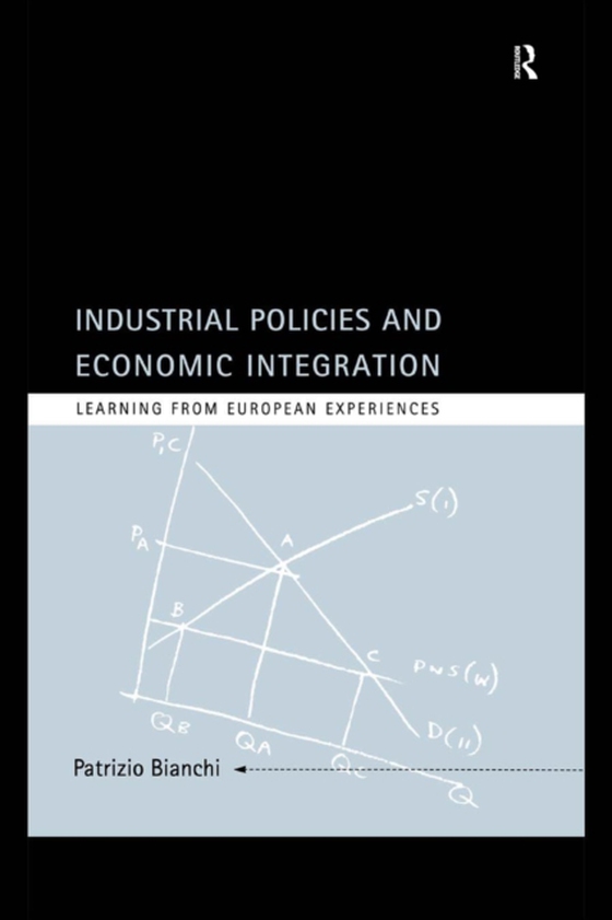 Industrial Policies and Economic Integration (e-bog) af Bianchi, Patrizio