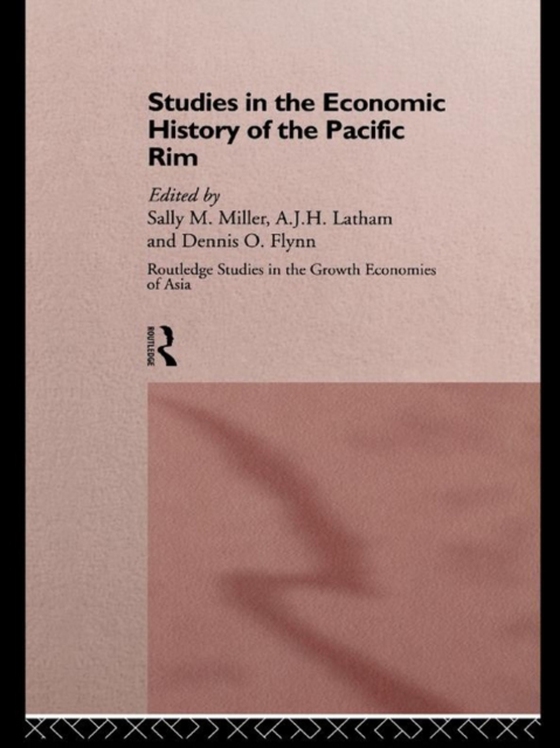 Studies in the Economic History of the Pacific Rim (e-bog) af -