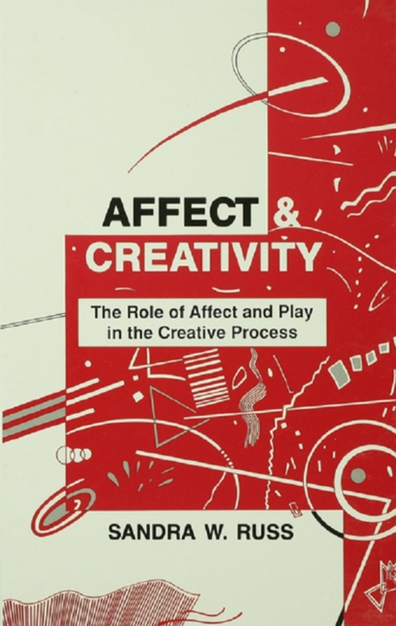 Affect and Creativity (e-bog) af Russ, Sandra Walker