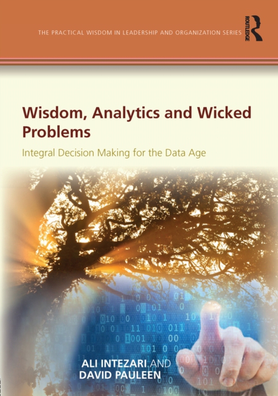 Wisdom, Analytics and Wicked Problems (e-bog) af Pauleen, David