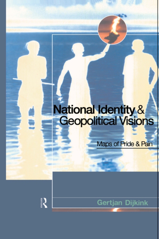 National Identity and Geopolitical Visions (e-bog) af Dijink, Gertjan