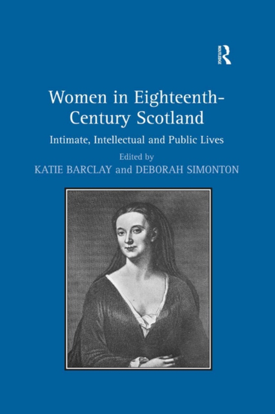 Women in Eighteenth-Century Scotland (e-bog) af Simonton, Deborah