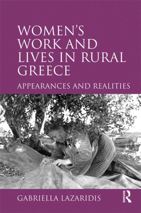 Women's Work and Lives in Rural Greece (e-bog) af Lazaridis, Gabriella