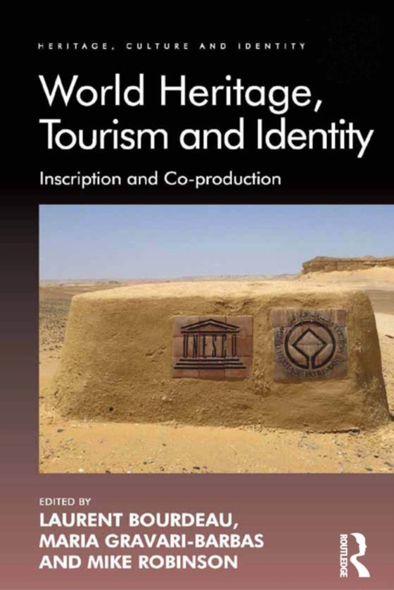 World Heritage, Tourism and Identity (e-bog) af -