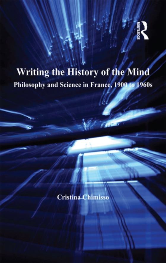 Writing the History of the Mind (e-bog) af Chimisso, Cristina